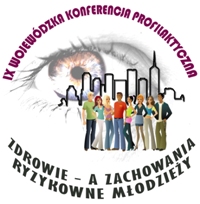 Wojewódzka konferencja profilaktyczna  "Zdrowie a zachowania ryzykowne młodzieży"